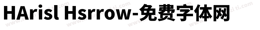 HArisl Hsrrow字体转换
